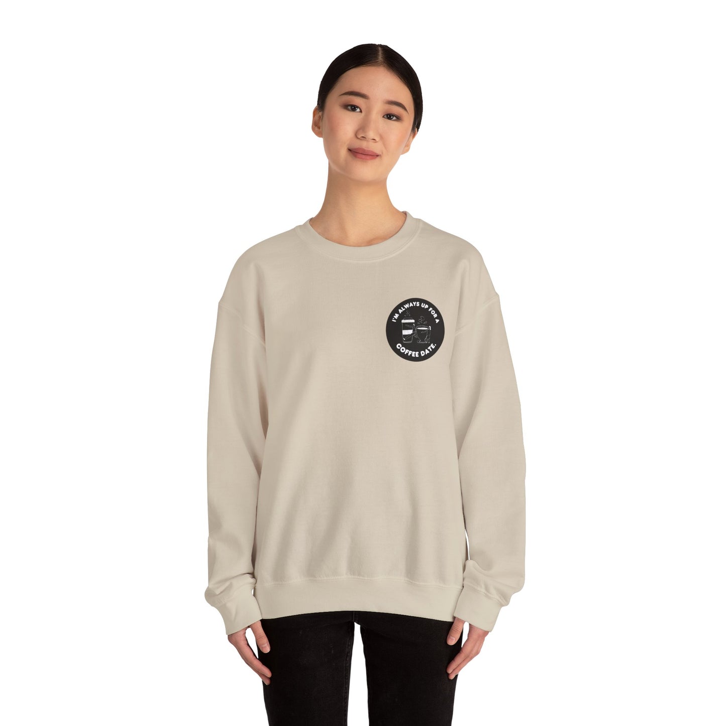 Im Always Up for a Coffee Date - Unisex Heavy Blend™ Crewneck Sweatshirt