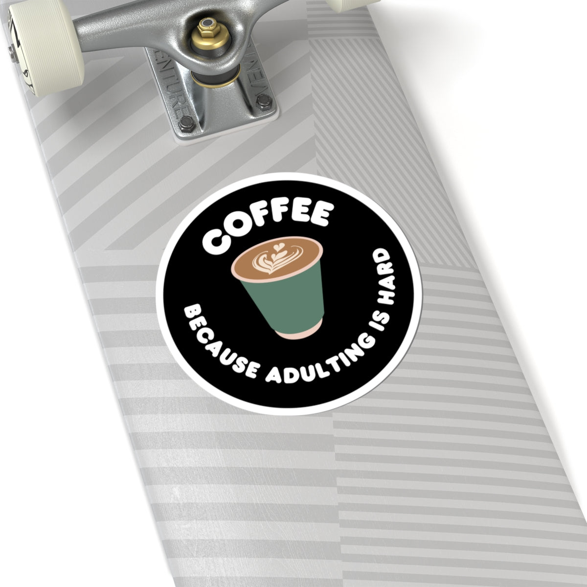 Coffee Because Adulting is Hard  Kiss-Cut Stickers