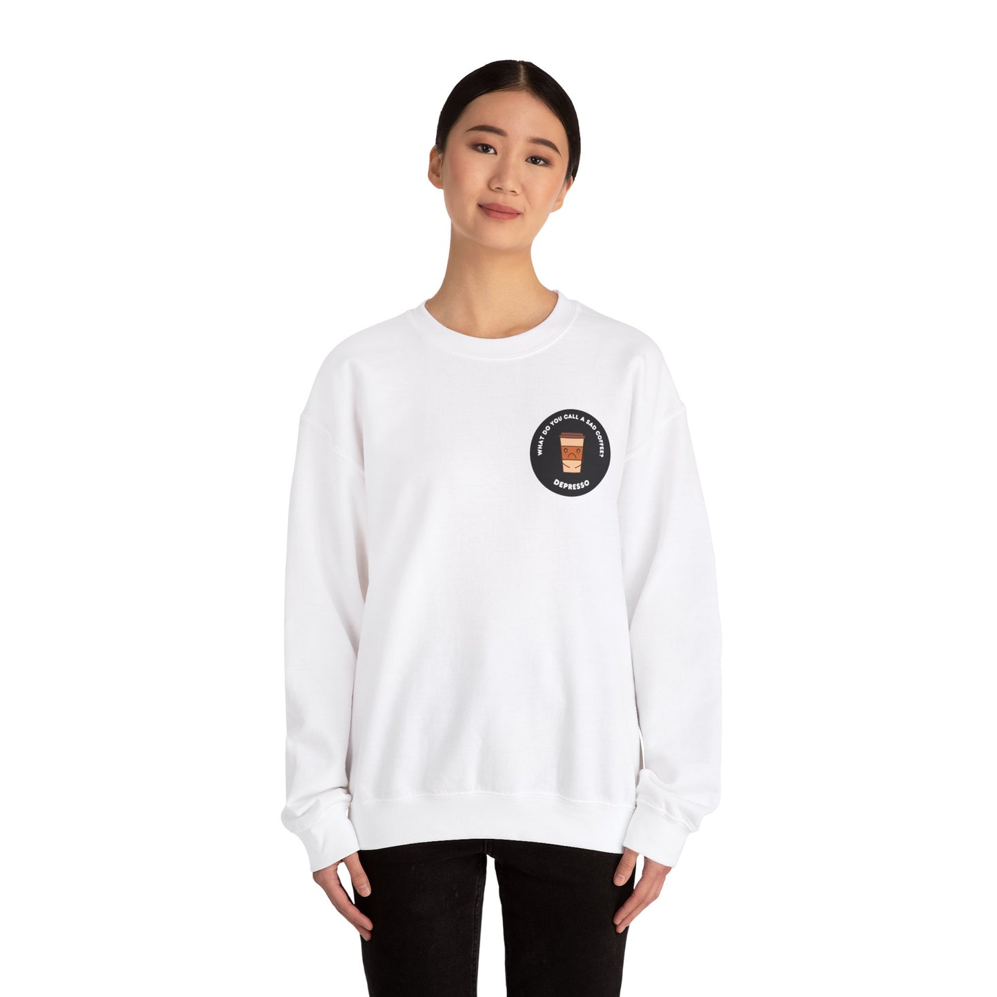 What do you call a sad Coffee? Depresso - Unisex Heavy Blend™ Crewneck Sweatshirt