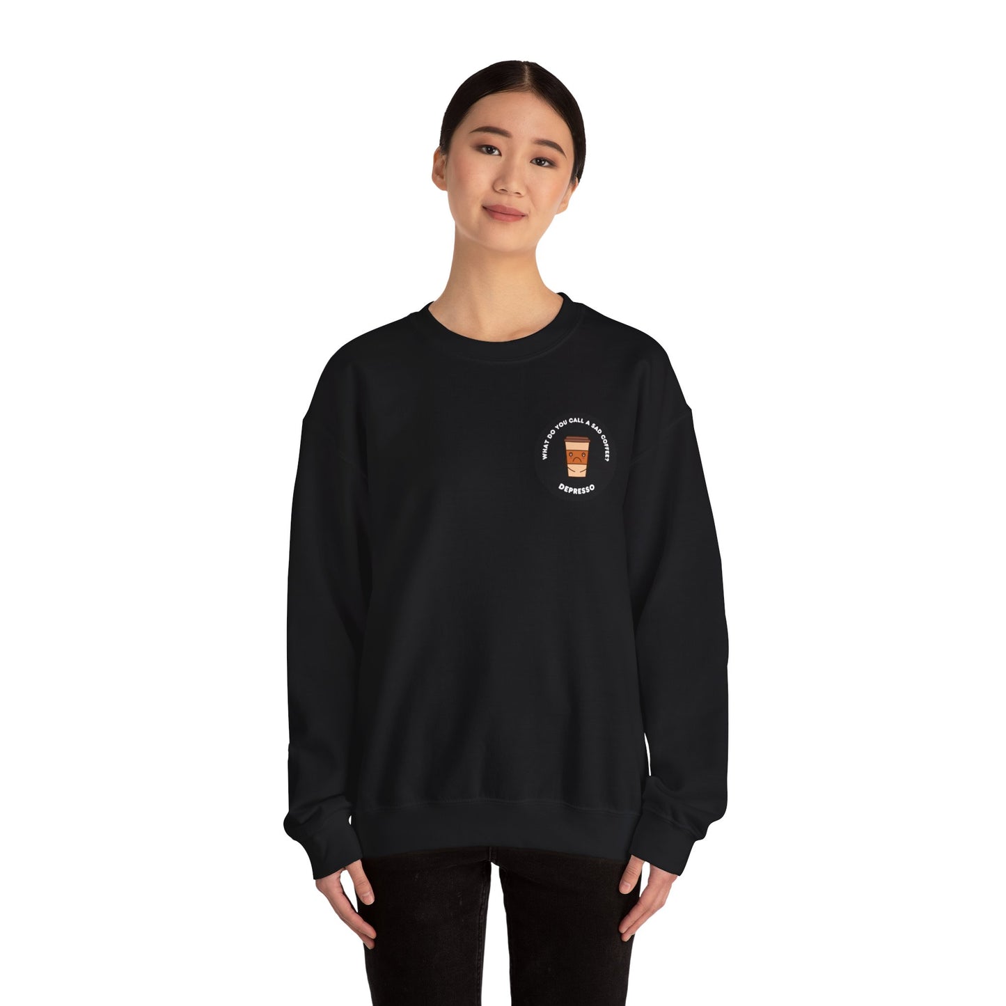 What do you call a sad Coffee? Depresso - Unisex Heavy Blend™ Crewneck Sweatshirt