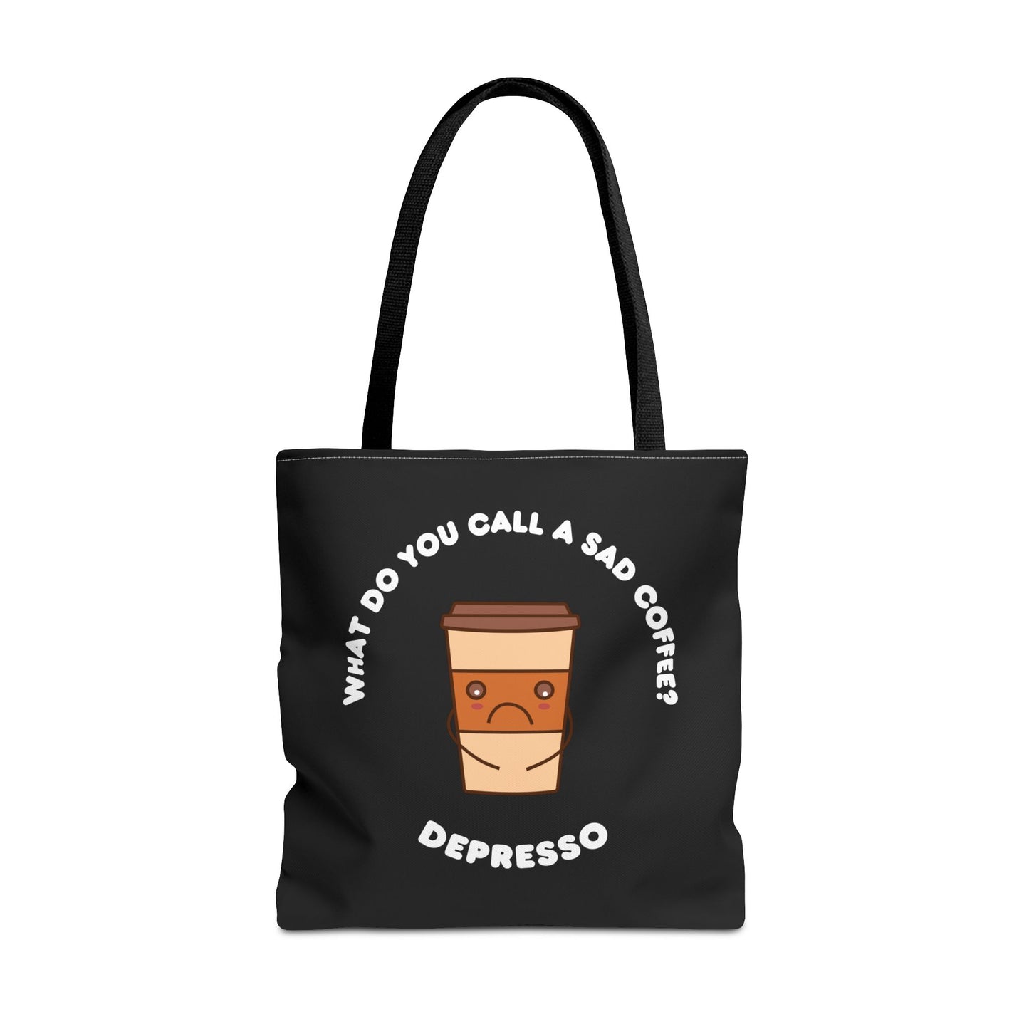 What do you call a sad Coffee? Depresso Tote Bag (AOP)