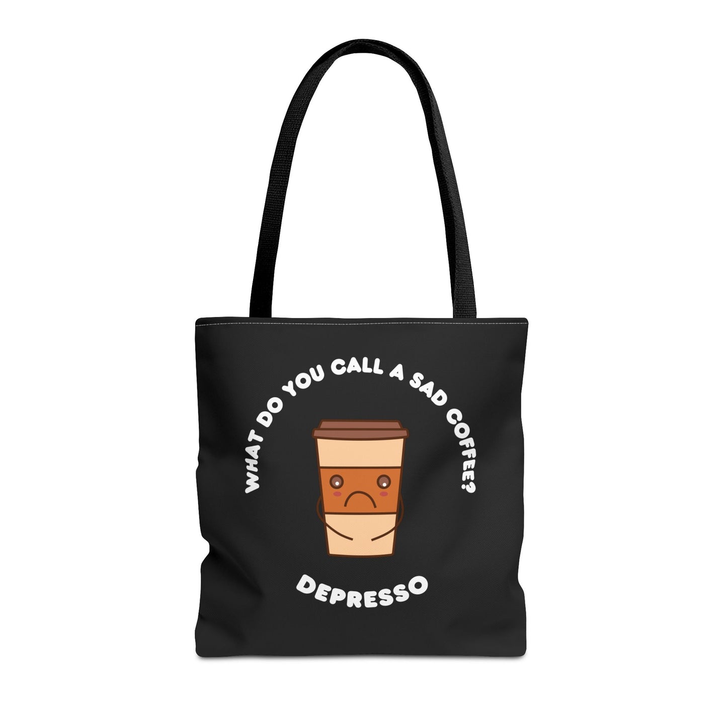 What do you call a sad Coffee? Depresso Tote Bag (AOP)