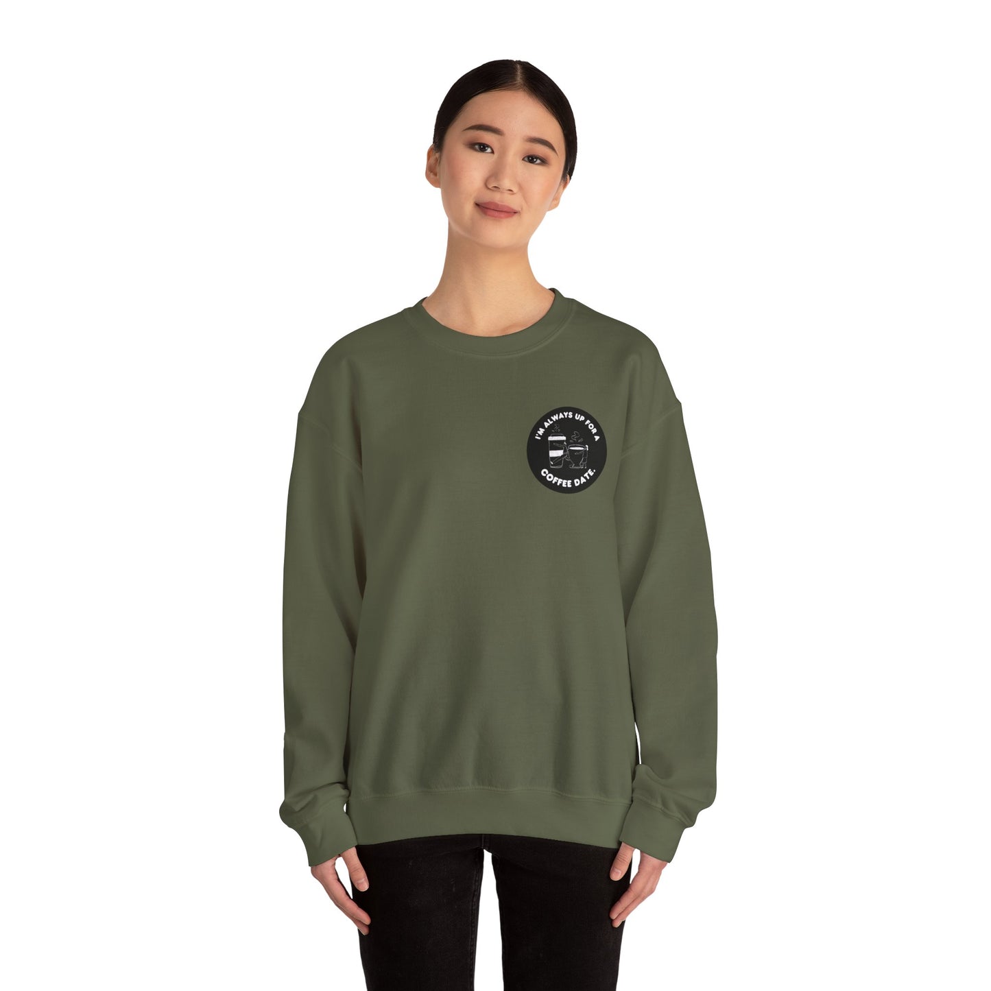 Im Always Up for a Coffee Date - Unisex Heavy Blend™ Crewneck Sweatshirt