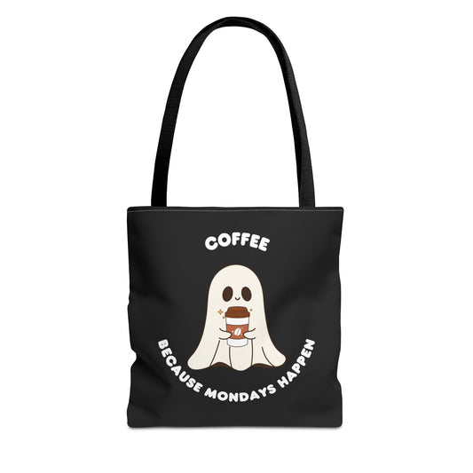 Coffee because Mondays happen Tote Bag (AOP)