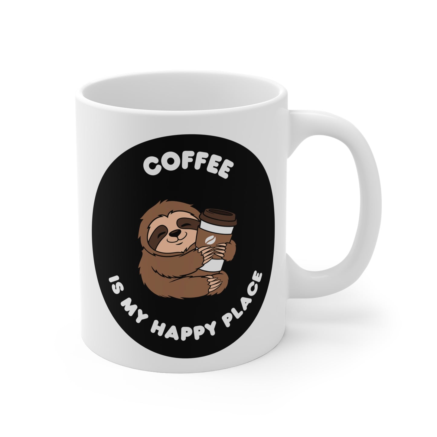 Coffee is my happy place of Mug 11oz