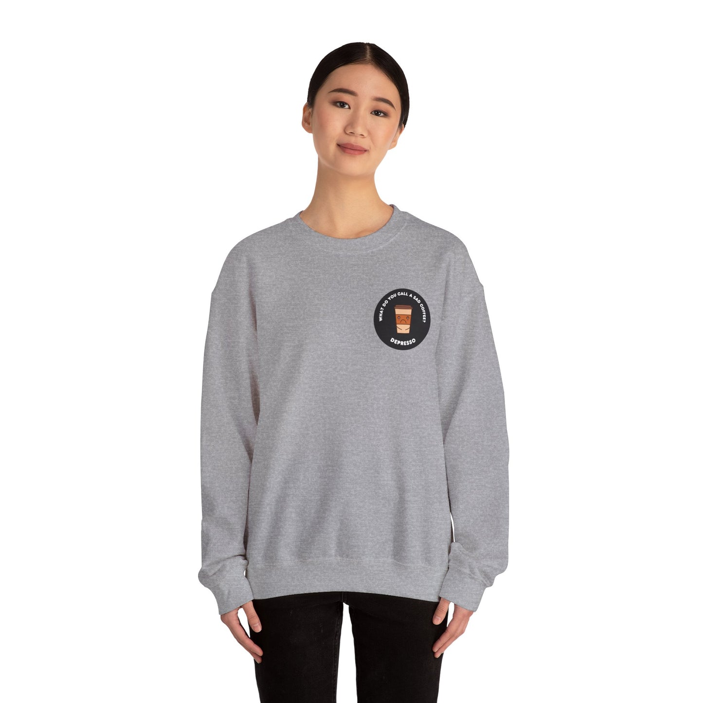 What do you call a sad Coffee? Depresso - Unisex Heavy Blend™ Crewneck Sweatshirt