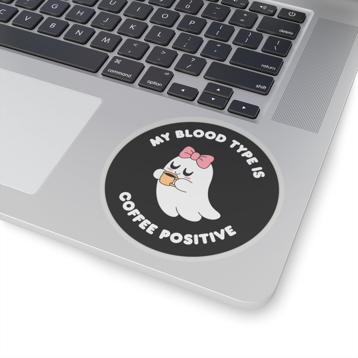 My Blood type is Coffee Positive Kiss-Cut Stickers